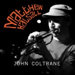 Matthew Halsall - John Coltrane