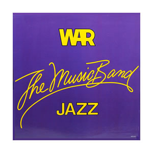WAR - The Music Band Jazz